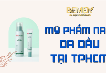Mỹ phẩm nam da dầu tại TP.HCM – Giải pháp chăm sóc da dầu hiệu quả cùng BEMEN