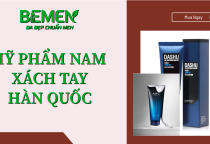 Mỹ phẩm nam xách tay Hàn Quốc – Giải pháp chăm sóc da nam hiện đại cùng BEMEN