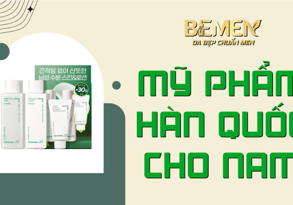 Mỹ phẩm Hàn Quốc cho nam – Chăm sóc da hiện đại cùng BEMEN