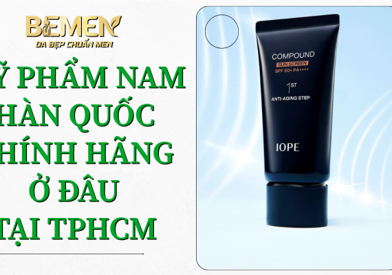 Mỹ phẩm nam Hàn Quốc chính hãng ở đâu tại TPHCM? | BEMEN