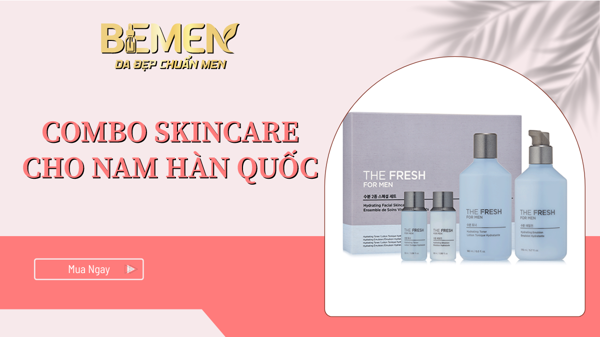 combo skincare cho nam Hàn Quốc