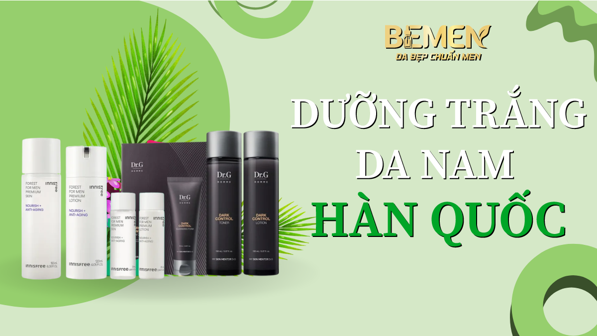 dưỡng trắng da nam Hàn Quốc