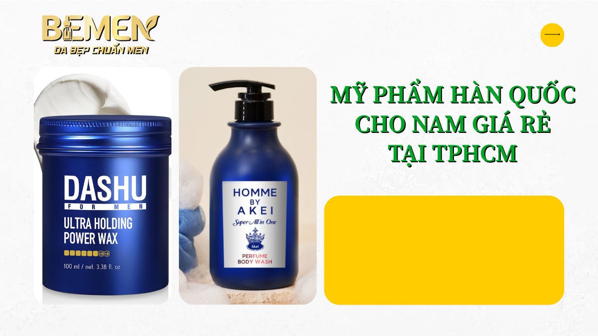mỹ phẩm cho nam Hàn Quốc giá rẻ tại TPHCM